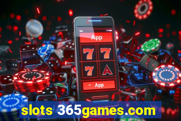 slots 365games.com